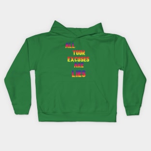 Excuses are lies Kids Hoodie